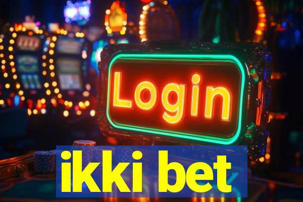 ikki bet